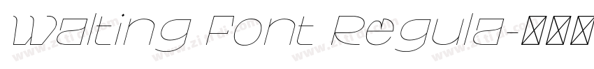 Walting Font Regula字体转换 Walting Font Regula字体转换